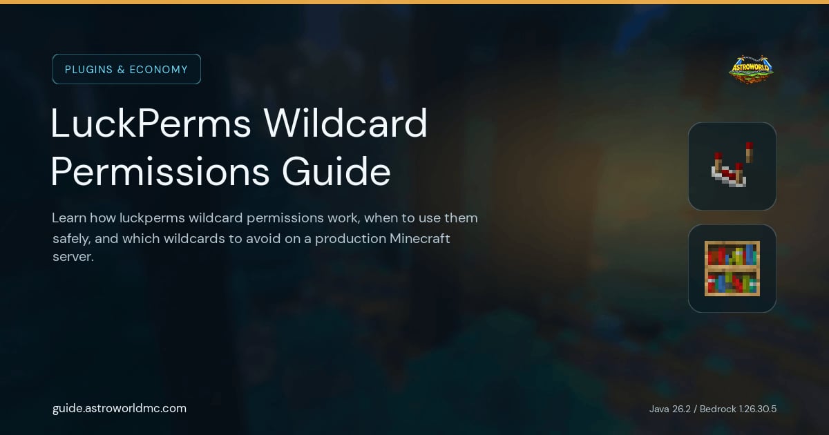 LuckPerms Wildcard Permissions Guide: Learn how luckperms wildcard permissions work, when to use them safely, and which wildcards to avoid on a production Minecraft server.