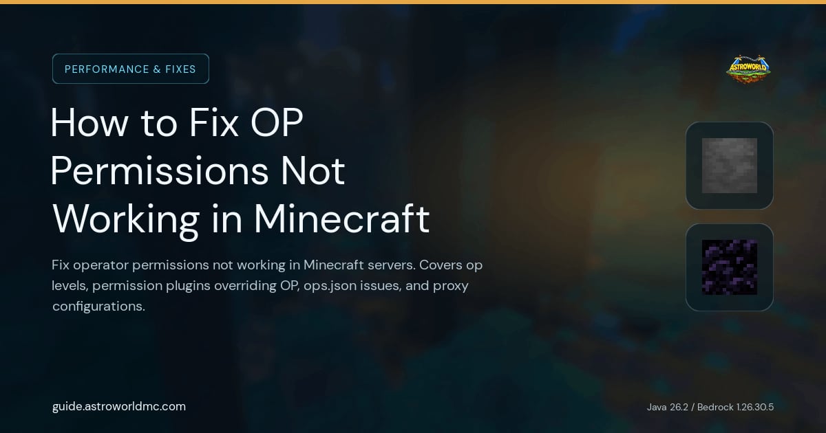 How to Fix OP Permissions Not Working in Minecraft: Fix operator permissions not working in Minecraft servers. Covers op levels, permission plugins overriding OP, ops.json issues, and proxy configurations.
