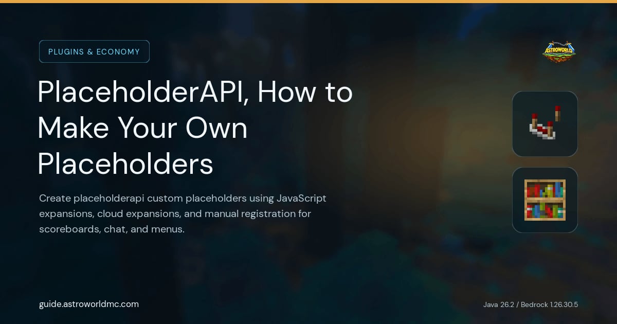 PlaceholderAPI, How to Make Your Own Placeholders: Create placeholderapi custom placeholders using JavaScript expansions, cloud expansions, and manual registration for scoreboards, chat, and menus.