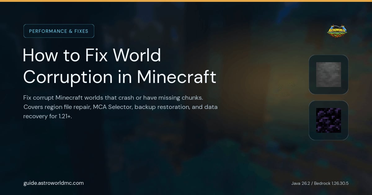 How to Fix World Corruption in Minecraft: Fix corrupt Minecraft worlds that crash or have missing chunks. Covers region file repair, MCA Selector, backup restoration, and data recovery for 1.21+.