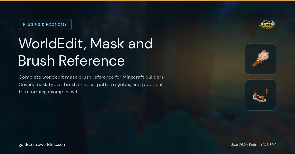 WorldEdit, Mask and Brush Reference: Complete worldedit mask brush reference for Minecraft builders. Covers mask types, brush shapes, pattern syntax, and practical terraforming examples with config snippets.